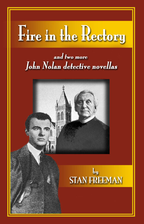 FIRE IN THE RECTORY and two more John Nolan detective novellas