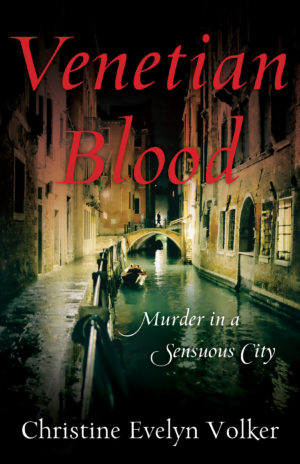 Venetian Blood - Murder in a Sensuous City