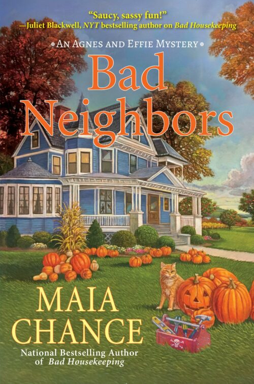 Bad Neighbors: An Agnes and Effie Mystery