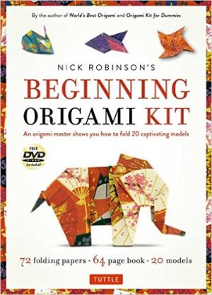 Nick Robinson's Beginning Origami Kit: An Origami Master Shows You how to Fold 20 Captivating Models