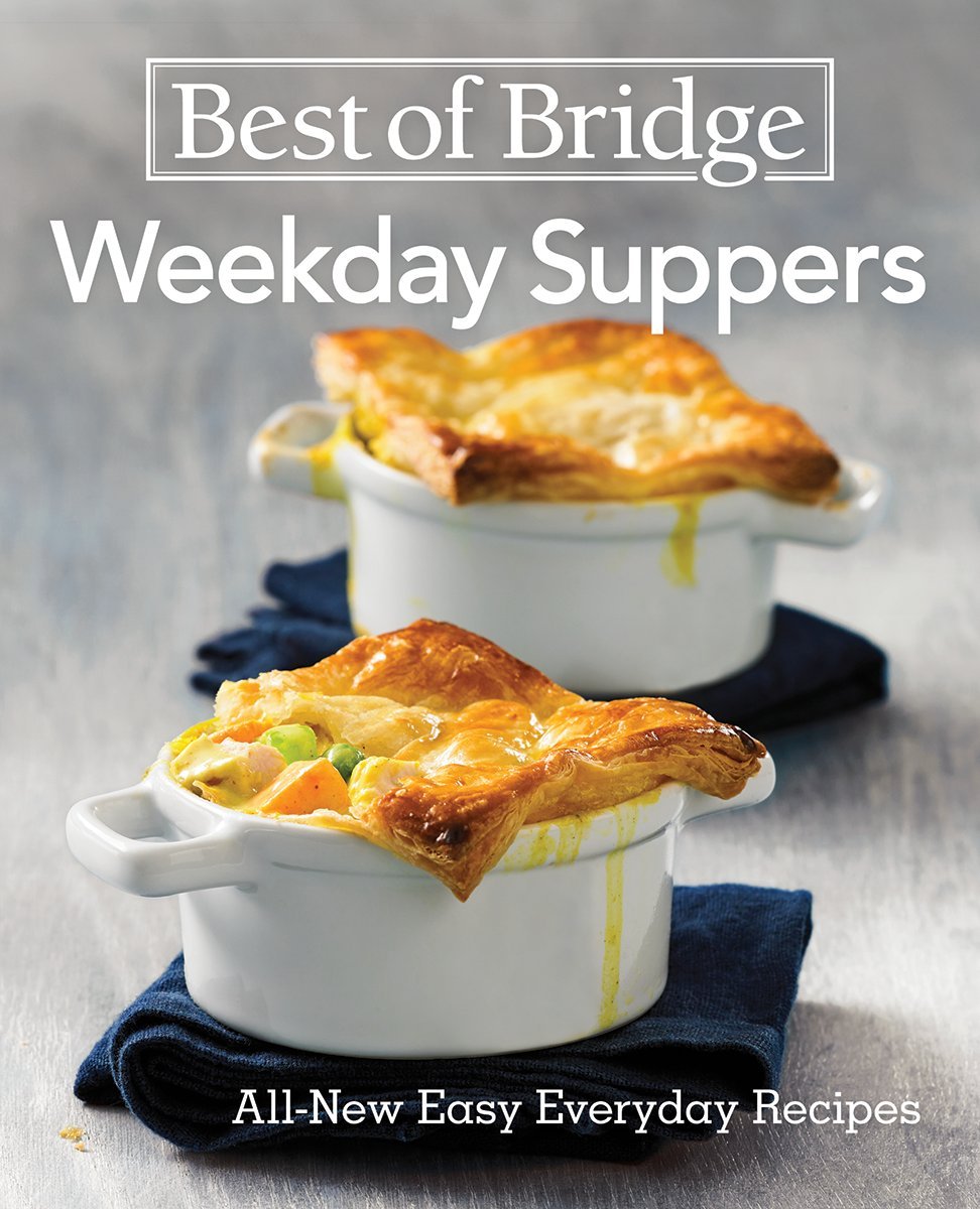 Best of Bridge Weekday Suppers: All-New Easy Everyday Recipes