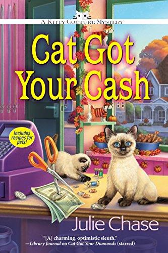 Cat Got Your Cash: A Kitty Couture Mystery