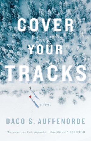 Cover Your Tracks: A novel