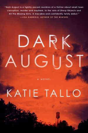 Dark August: A Novel