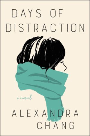Days of Distraction: A Novel