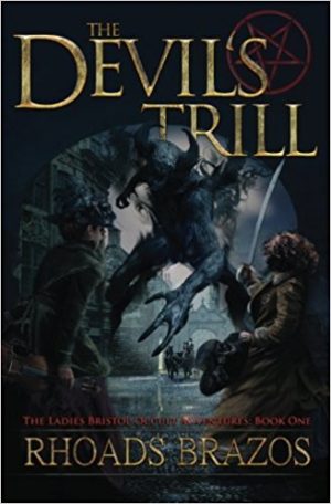 The Devil's Trill: The Ladies Bristol Occult Detective Series Book One