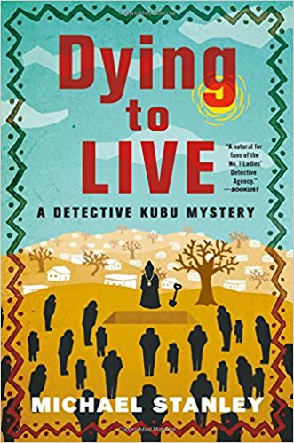 Dying to Live: A Detective Kubu Mystery