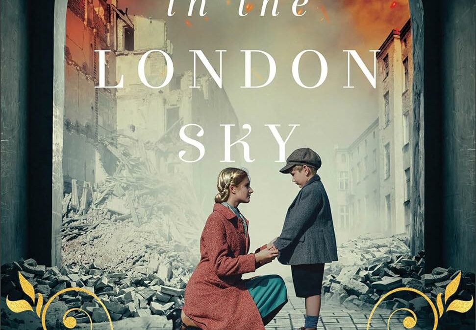 Embers in the London Sky: (WWII Historical Fiction with Mystery, Suspense, and Clean Romance)