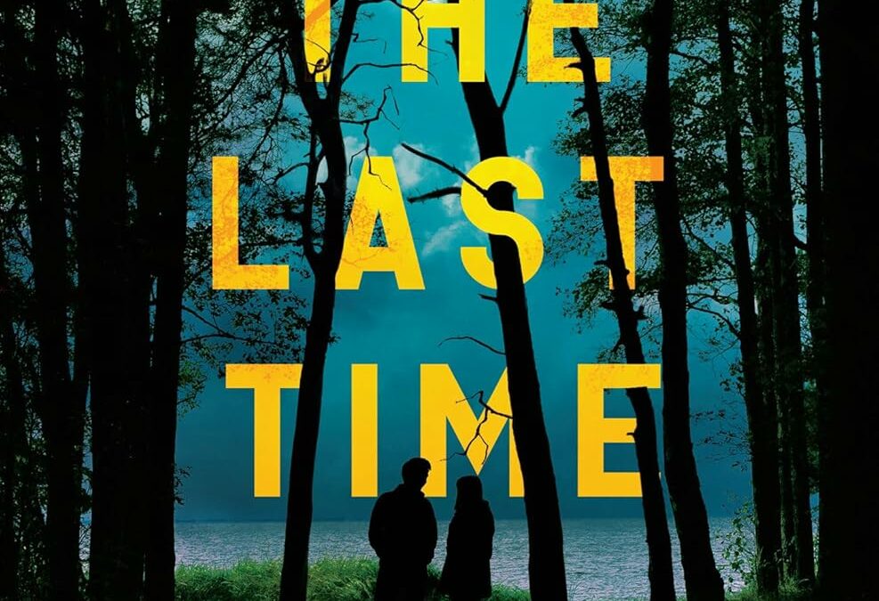 For the Last Time: A Novel