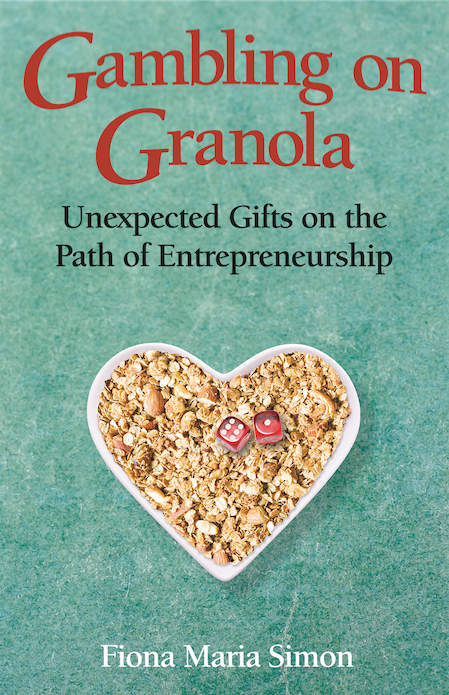 Gambling on Granola: Unexpected Gifts on the Path of Entrepreneurship