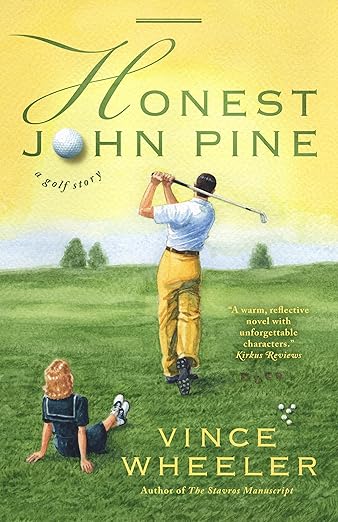 Honest John Pine: A Golf Story