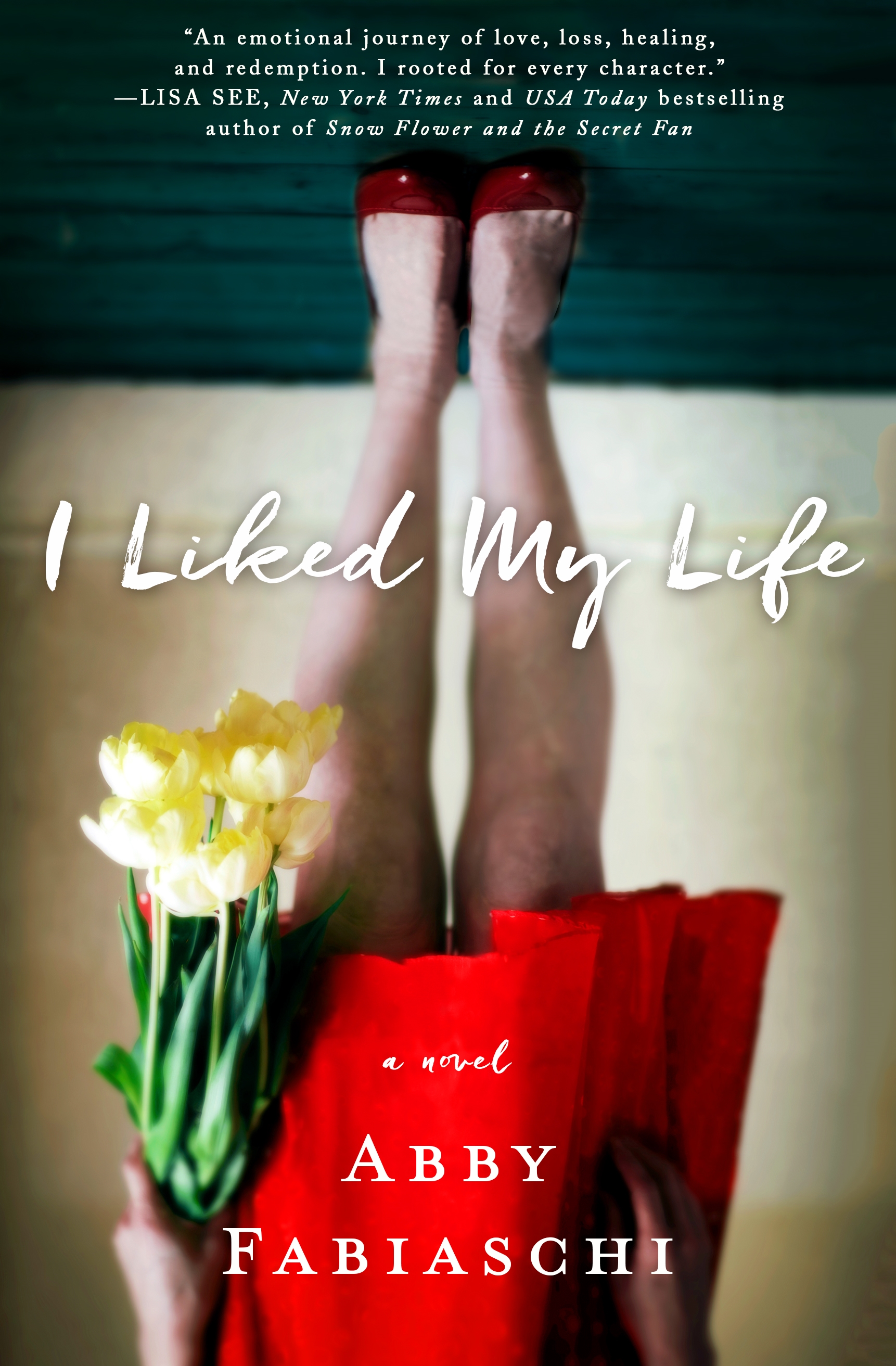 I Liked My Life: A Novel