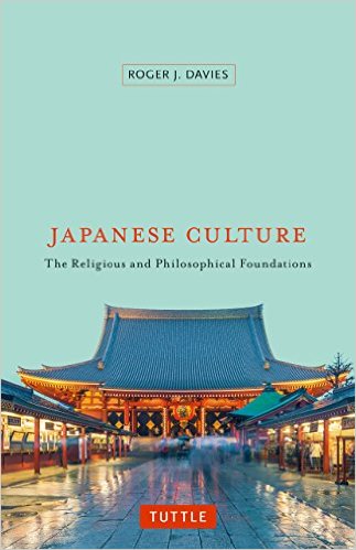 Japanese Culture : The Religious and Philosophical Foundations