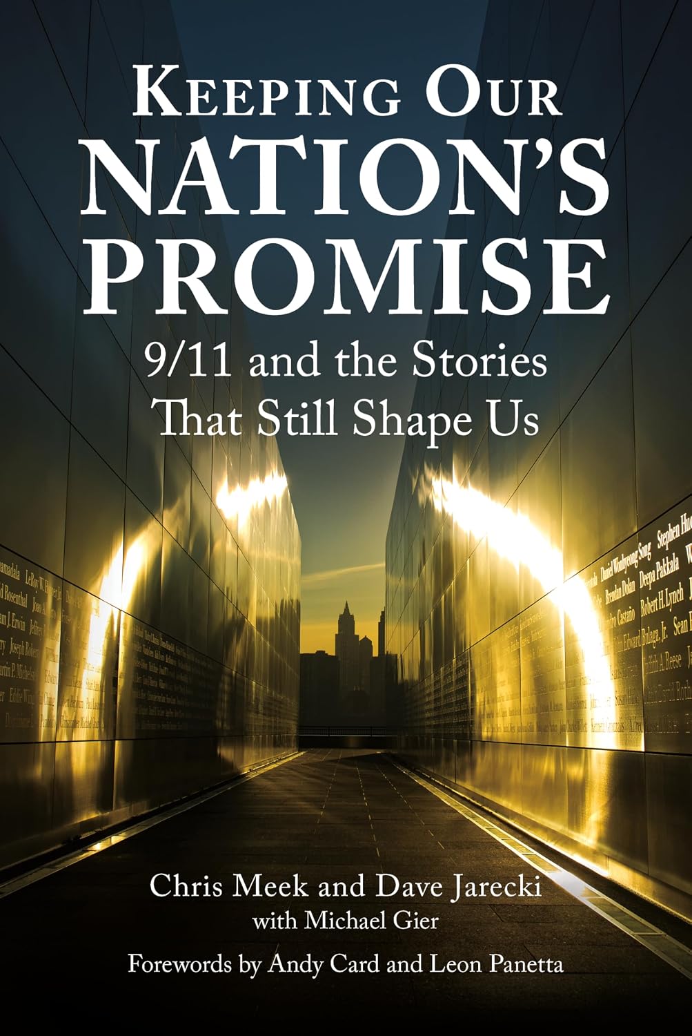 Keeping Our Nation's Promise: 9/11 and the Stories That Still Shape Us
