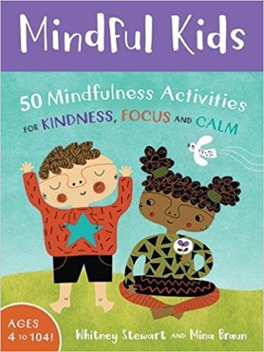 Mindful Kids: 50 Mindfulness Activities