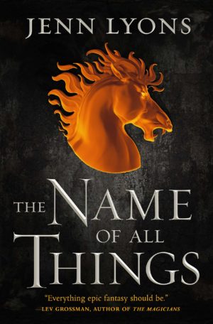 The Name of All Things (A Chorus of Dragons #2)