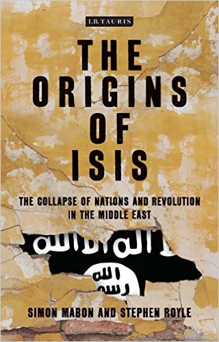 The Origins of ISIS: Ideology, Tactics and Perception in the Middle East