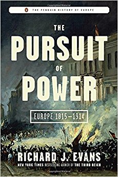 The Pursuit of Power: Europe 1815-1914