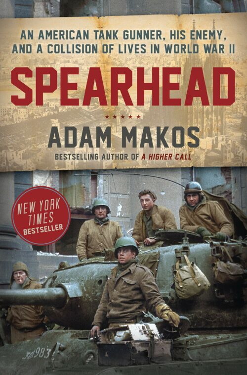 Spearhead: The World War II Odyssey of an American Tank Gunner