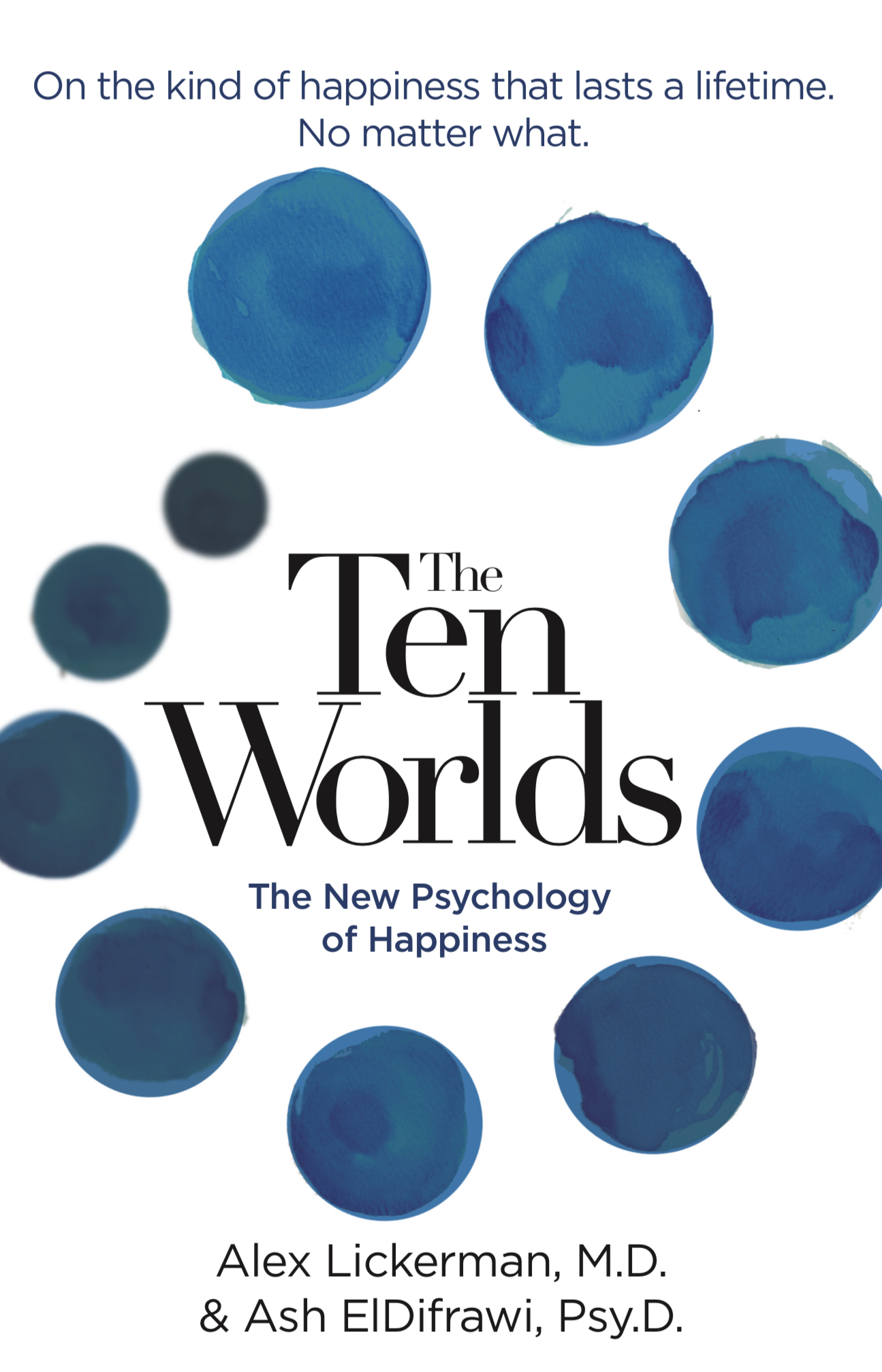 The Ten Worlds: The New Psychology of Happiness