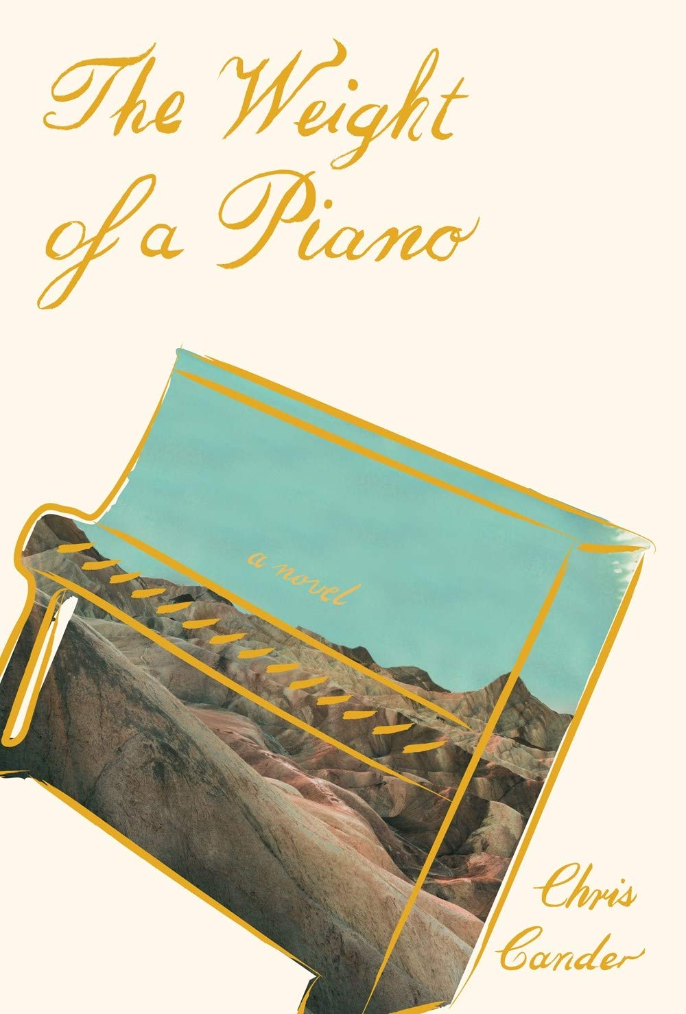 The Weight of a Piano: A novel