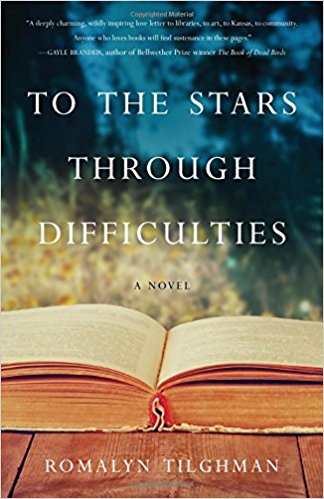 To The Stars Through Difficulties: A Novel