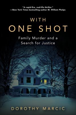 With One Shot Family Murder And A Search For Justice
