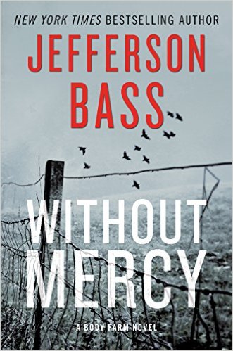 Without Mercy: A Body Farm Novel
