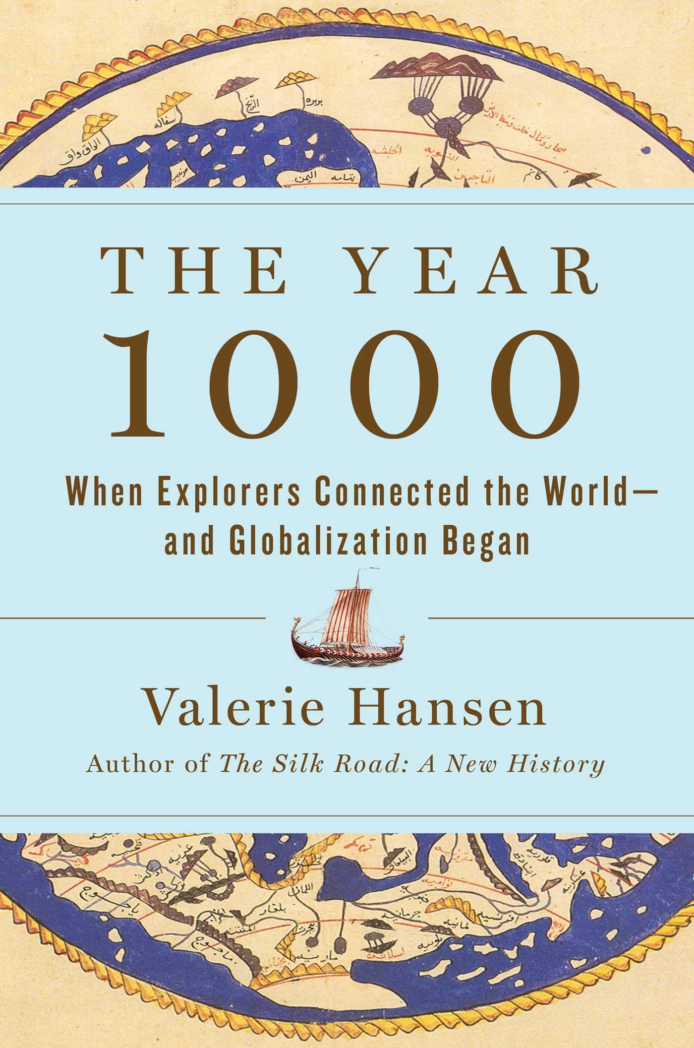 The Year 1000: When Explorers Connected the World_and Globalization Began